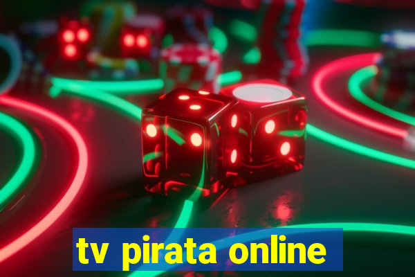 tv pirata online