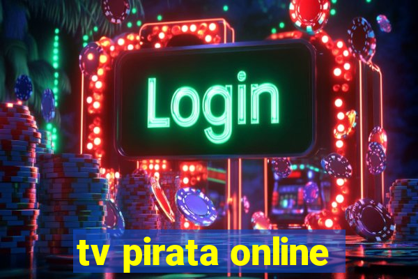 tv pirata online