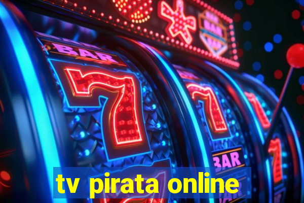 tv pirata online