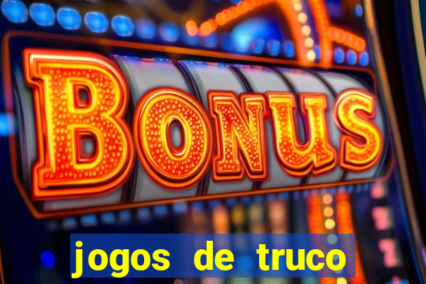 jogos de truco valendo dinheiro