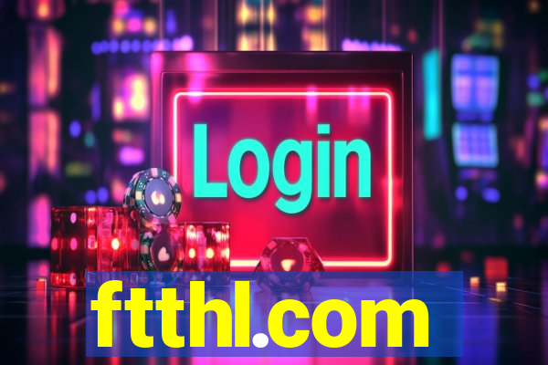 ftthl.com