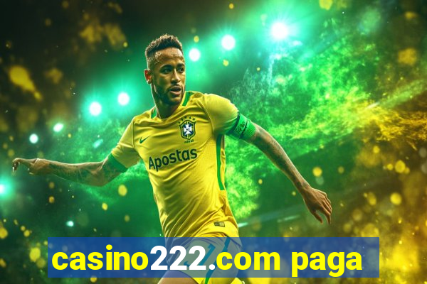 casino222.com paga