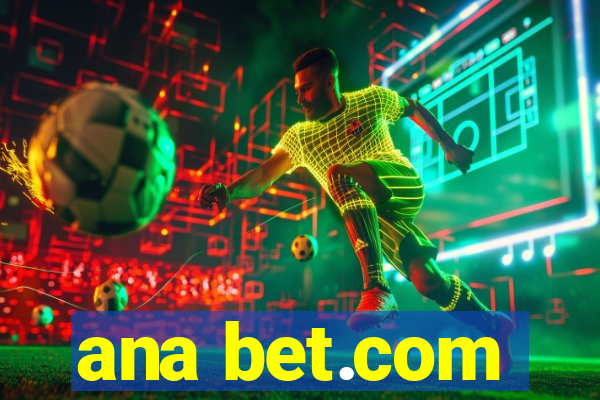 ana bet.com