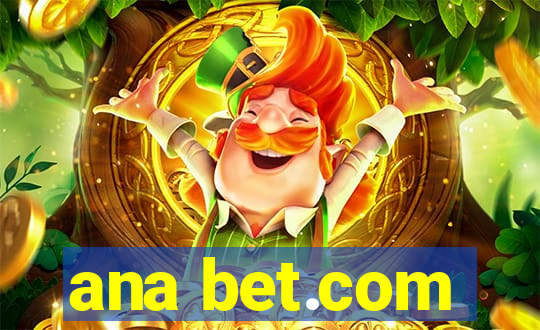 ana bet.com