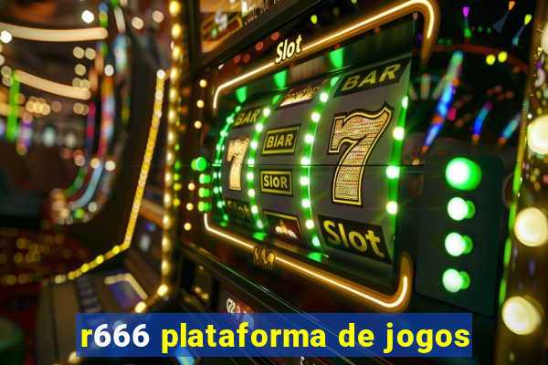 r666 plataforma de jogos