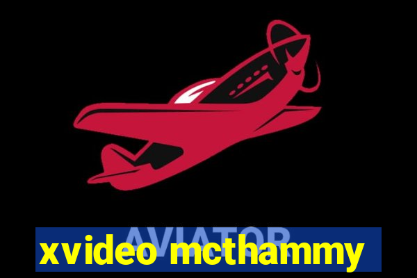 xvideo mcthammy