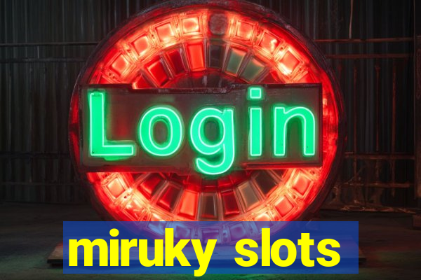 miruky slots