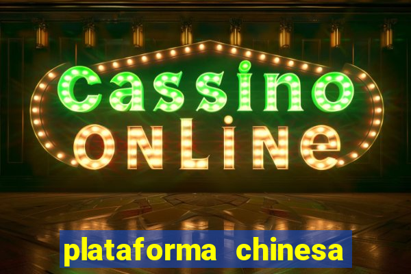 plataforma chinesa fortune tiger