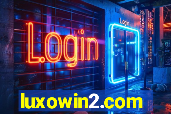 luxowin2.com