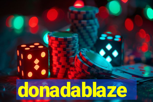 donadablaze