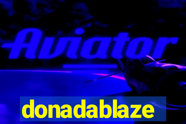 donadablaze