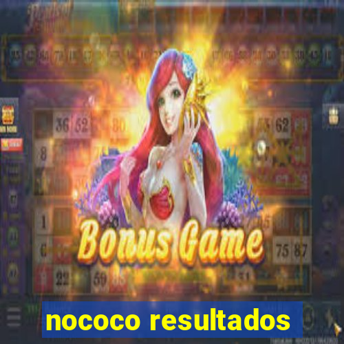 nococo resultados