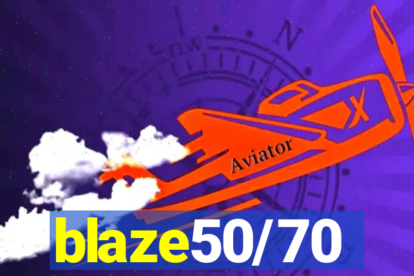 blaze50/70