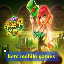 bets mobile games