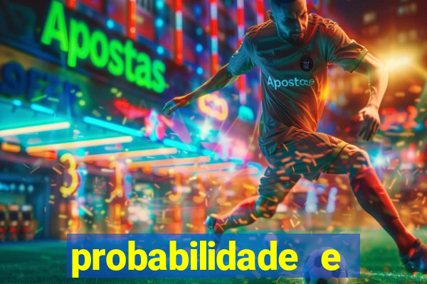 probabilidade e estatistica jogos de futebol