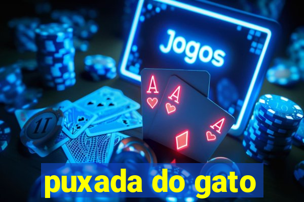 puxada do gato