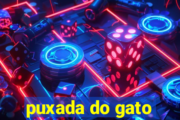 puxada do gato