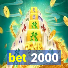 bet 2000