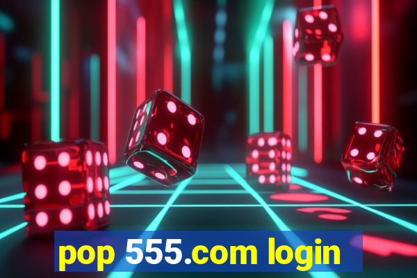 pop 555.com login