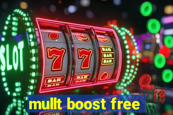 mullt boost free