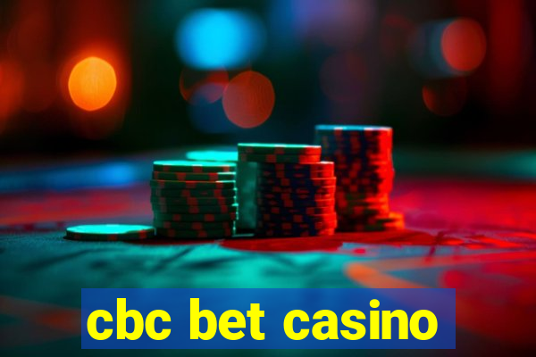 cbc bet casino