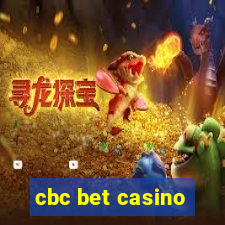 cbc bet casino