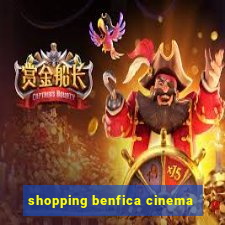 shopping benfica cinema