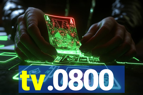 tv.0800