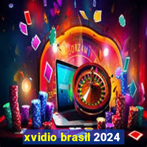 xvidio brasil 2024