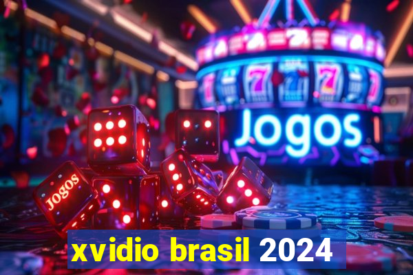 xvidio brasil 2024