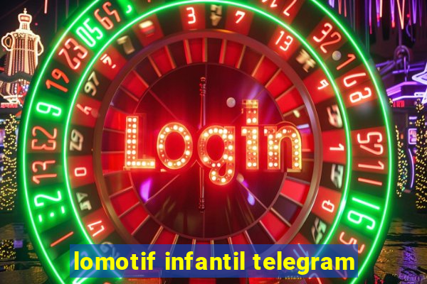 lomotif infantil telegram