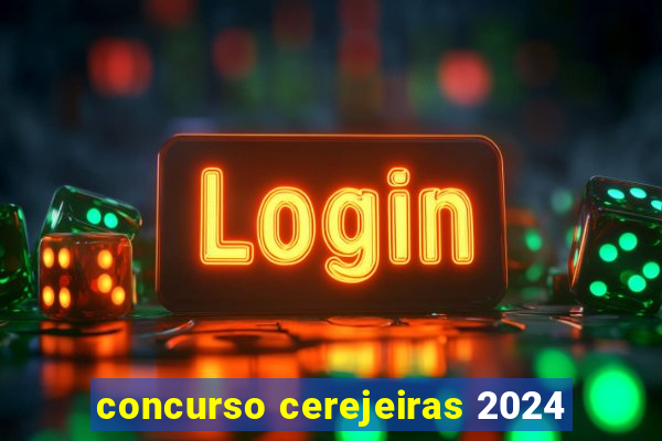 concurso cerejeiras 2024