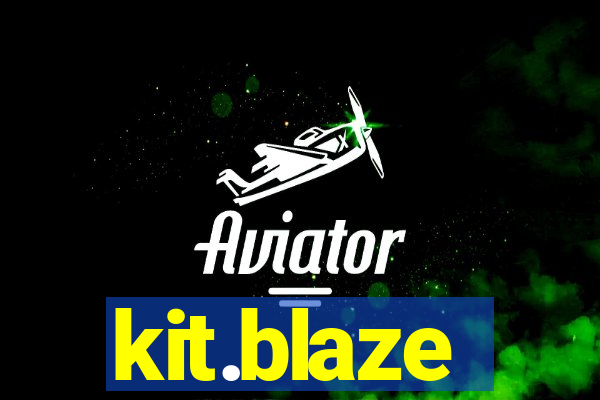 kit.blaze