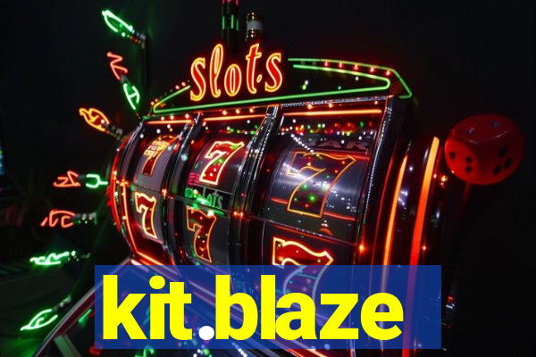 kit.blaze