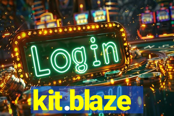 kit.blaze