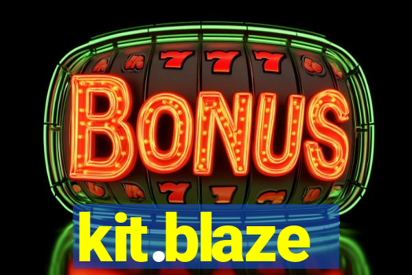 kit.blaze