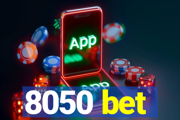 8050 bet