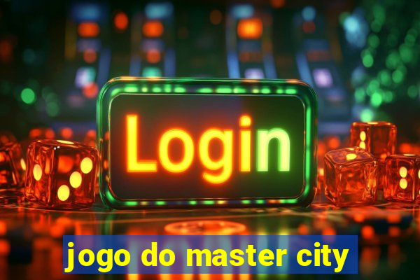 jogo do master city