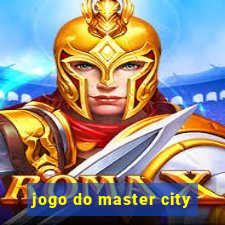 jogo do master city