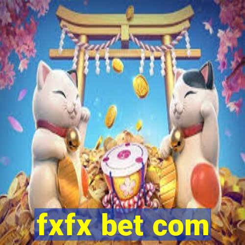 fxfx bet com