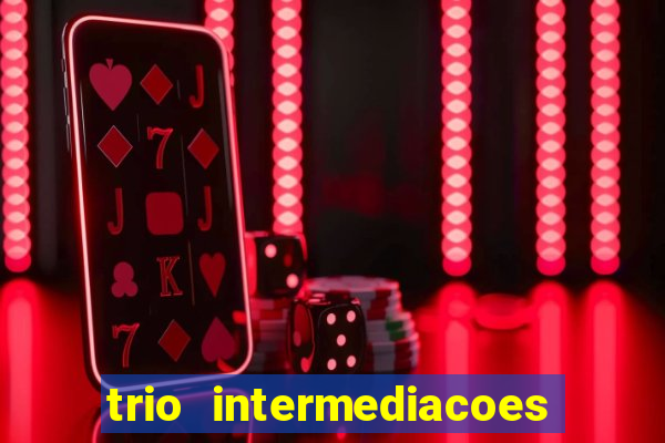 trio intermediacoes jogos online