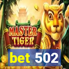 bet 502