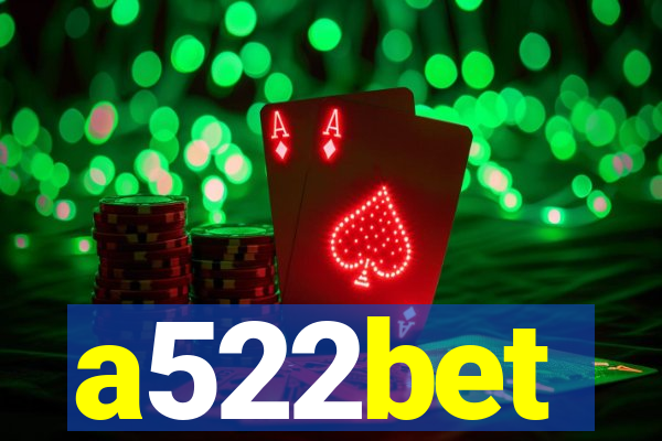 a522bet