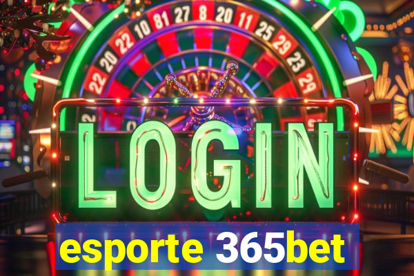 esporte 365bet