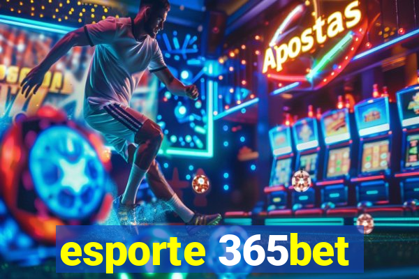 esporte 365bet