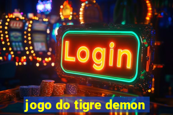 jogo do tigre demon