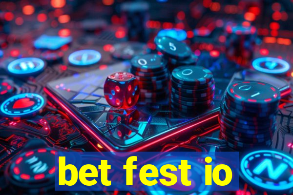 bet fest io