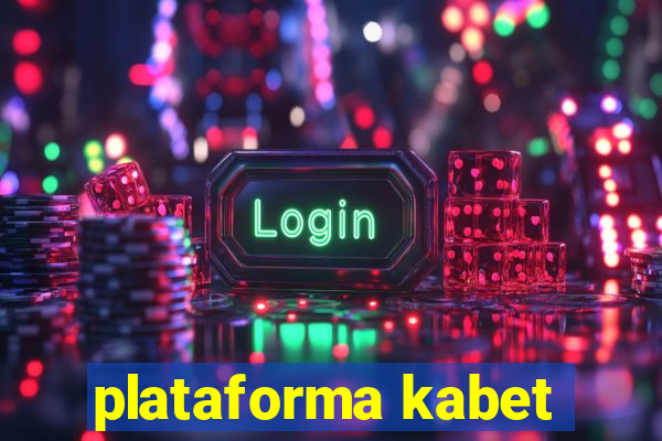 plataforma kabet