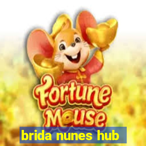 brida nunes hub