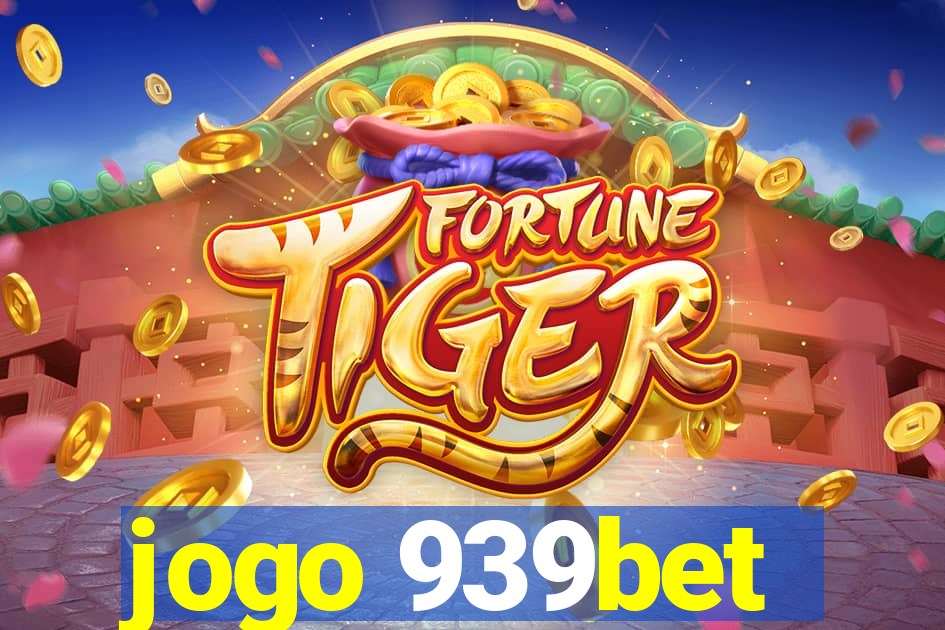 jogo 939bet